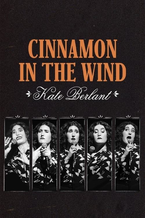 Постер Kate Berlant: Cinnamon in the Wind